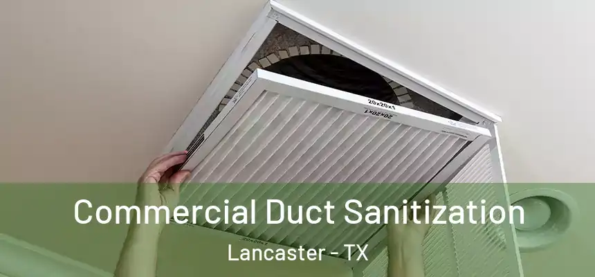  Commercial Duct Sanitization Lancaster - TX