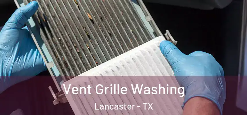  Vent Grille Washing Lancaster - TX